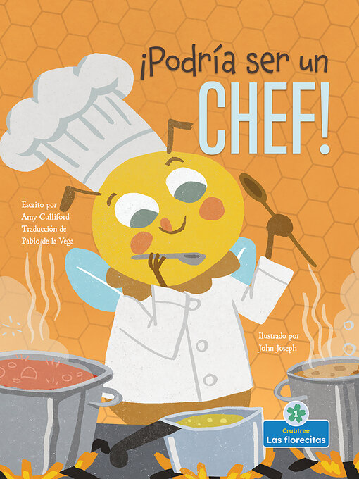 Title details for ¡Podría ser un chef! (I Could Bee a Chef!) by Amy Culliford - Available